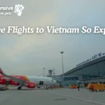 Why Are Flights to Vietnam So Expensive